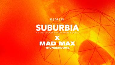 Suburbia Edition Mad Max x Thunderdome