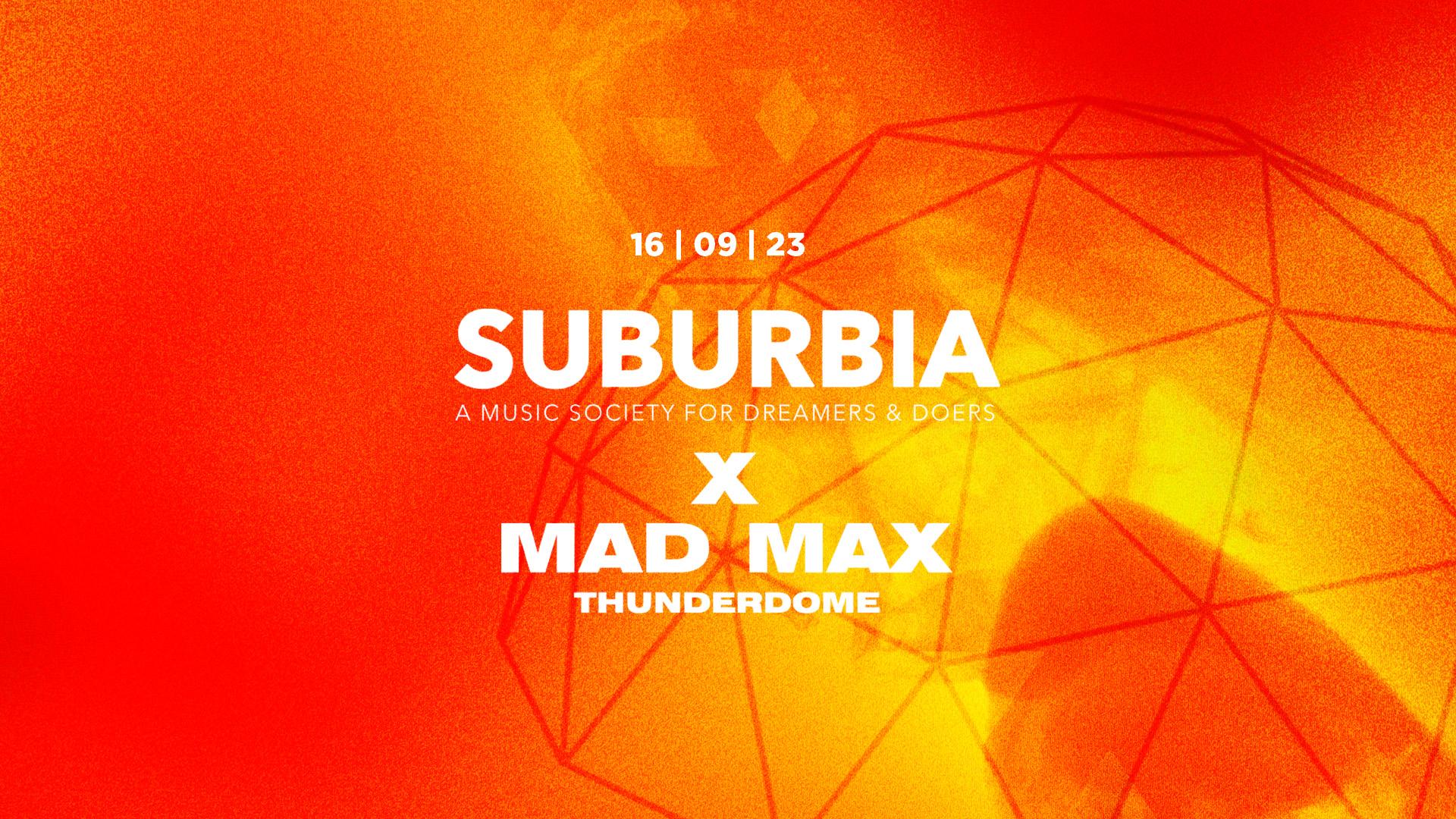 Suburbia Edition Mad Max x Thunderdome